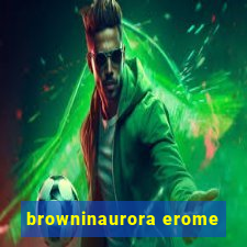 browninaurora erome